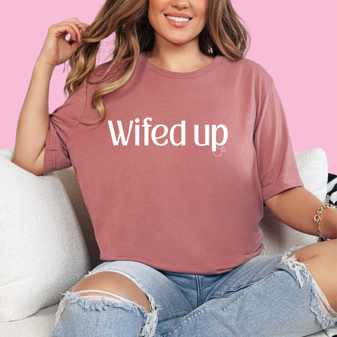 "Wifed Up" Tee